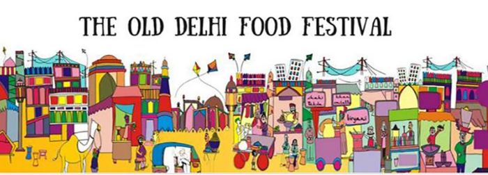 Old Delhi Food Festival